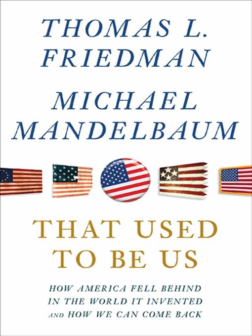Title details for That Used to Be Us by Thomas L. Friedman - Wait list